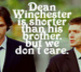 Dean is short